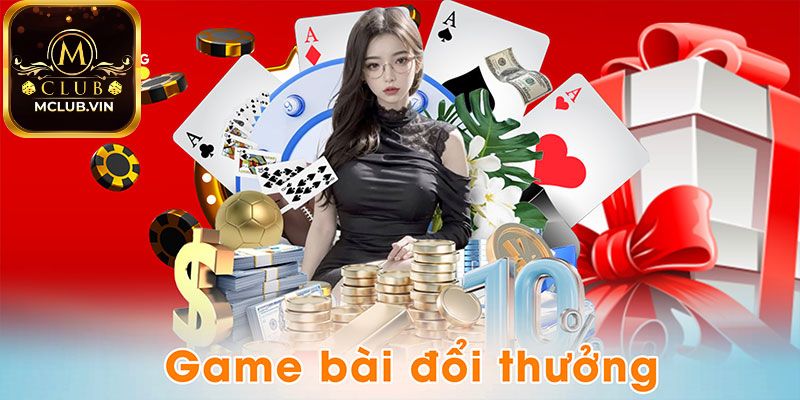 Những trò chơi hấp dẫn thu hút người chơi tại sảnh MClub