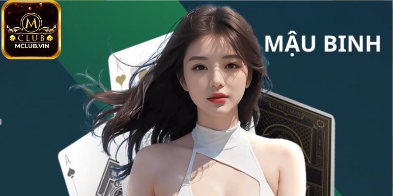 Quy định về cách tính điểm trong cách chơi Mậu Binh MClub