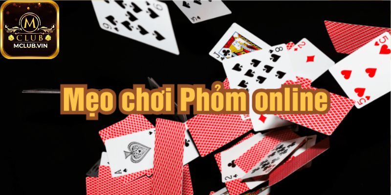 Luật đánh bài Phỏm MClub miễn phí