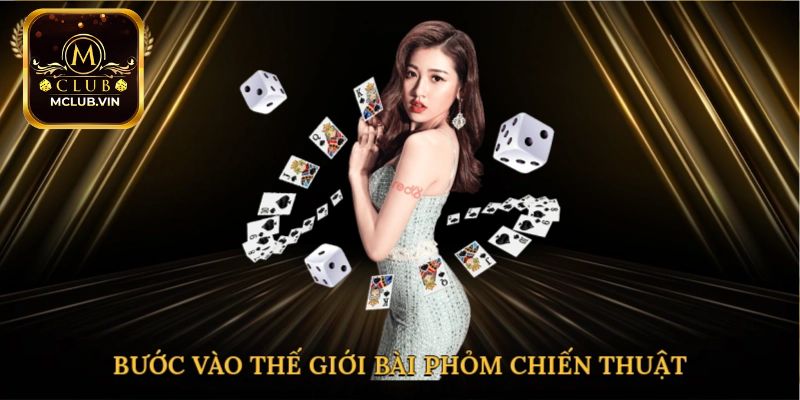 Cách đánh bài Phỏm MClub dễ hiểu cho người mới