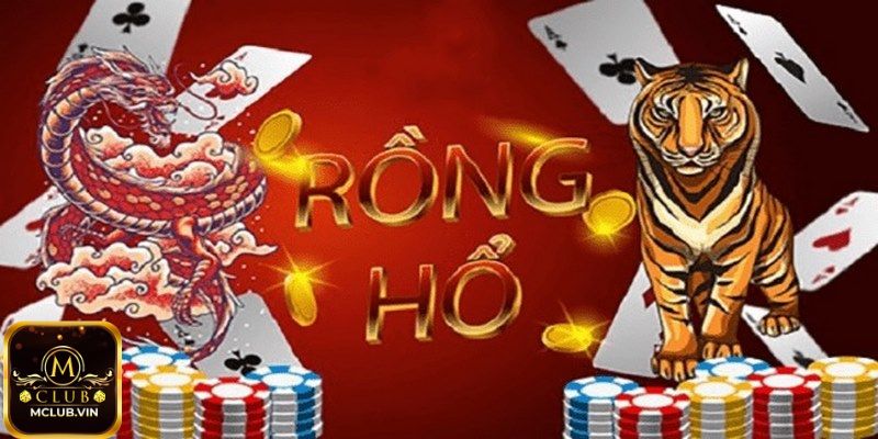 Tìm hiểu Game Rồng Hổ MClub
