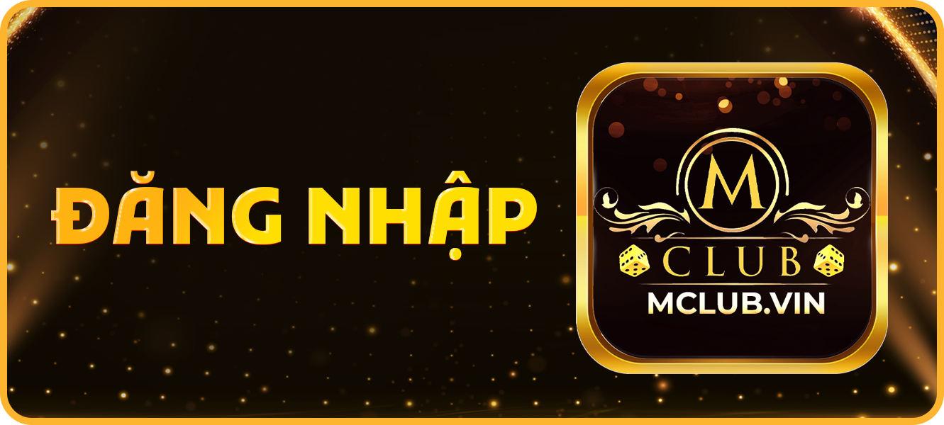 Hướng dẫn đăng nhập mclub.vin