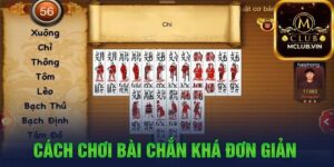 Cùng tìm hiểu về cách chơi Chắn Online